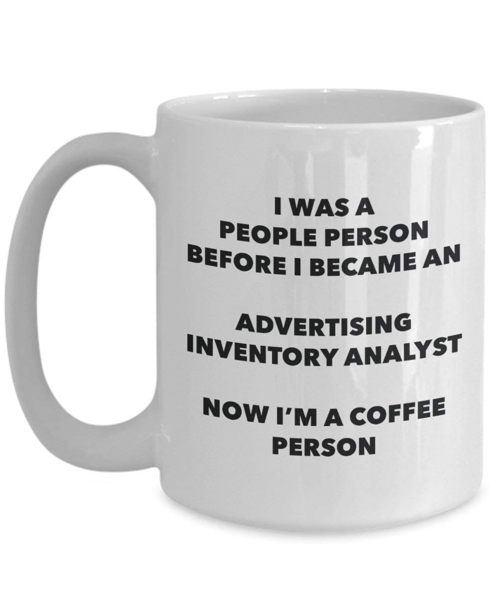 Advertising Inventory Analyst Coffee Person Mug - Funny Tea Cocoa Cup - Birthday Christmas Coffee Lover Cute Gag Gifts Idea