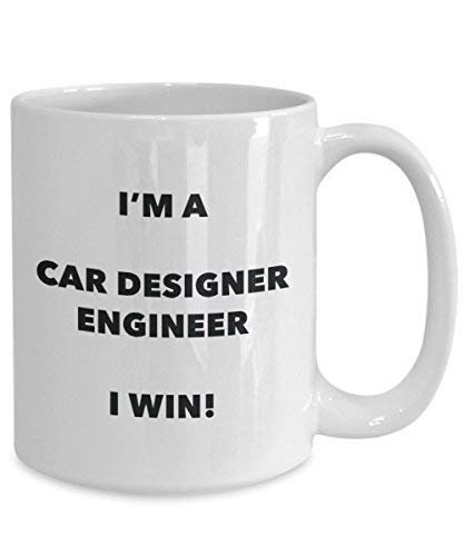 I'm a Car Designer Engineer Mug I Win! - Funny Coffee Cup - Novelty Birthday Christmas Gag Gifts Idea