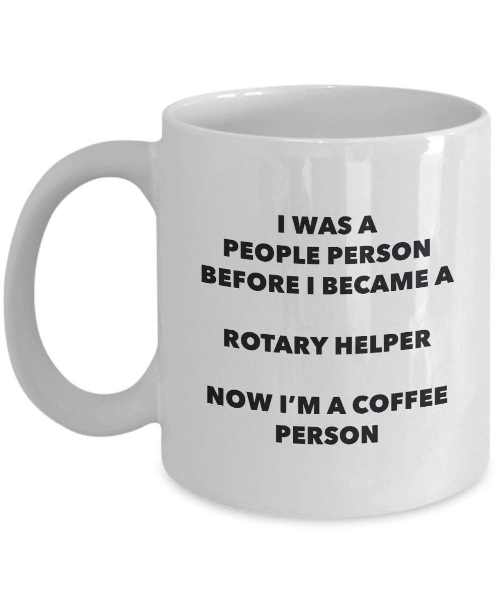 Rotary Helper Coffee Person Mug - Funny Tea Cocoa Cup - Birthday Christmas Coffee Lover Cute Gag Gifts Idea