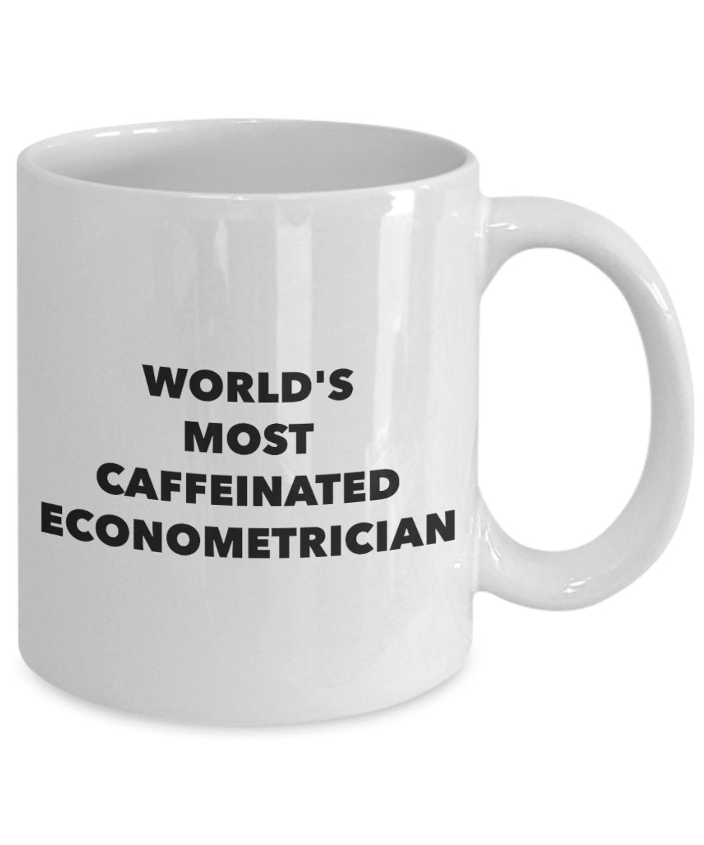 World's Most Caffeinated Econometrician Mug - Funny Tea Hot Cocoa Coffee Cup - Birthday Christmas Gag Gifts Idea