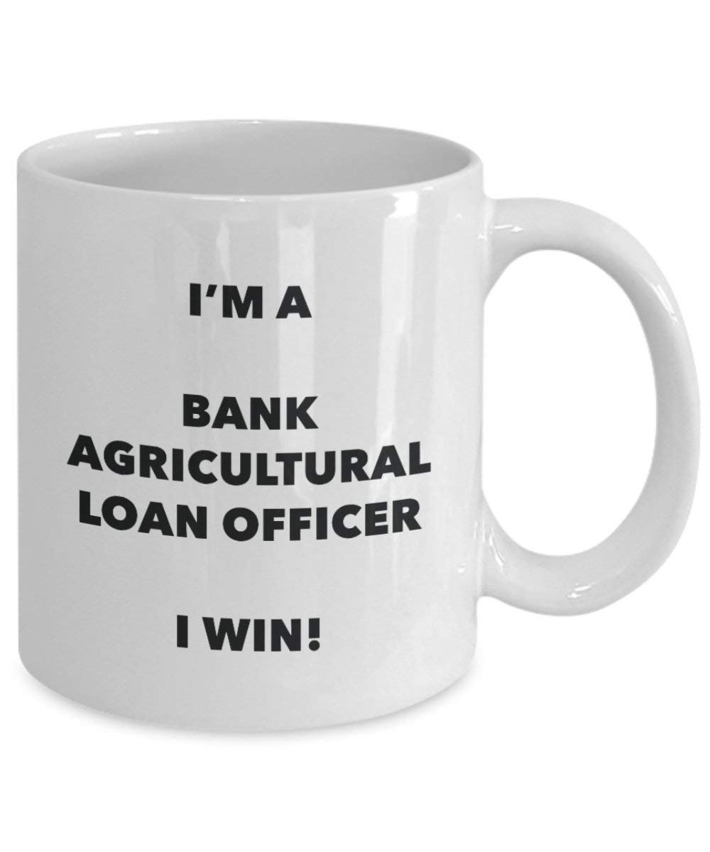 Bank Agricultural Loan Officer Tasse – I'm a Bank Agricultural Loan Officer I win! Lustige Kaffeetasse – Neuheit Geburtstag Weihnachten Gag Geschenk Idee