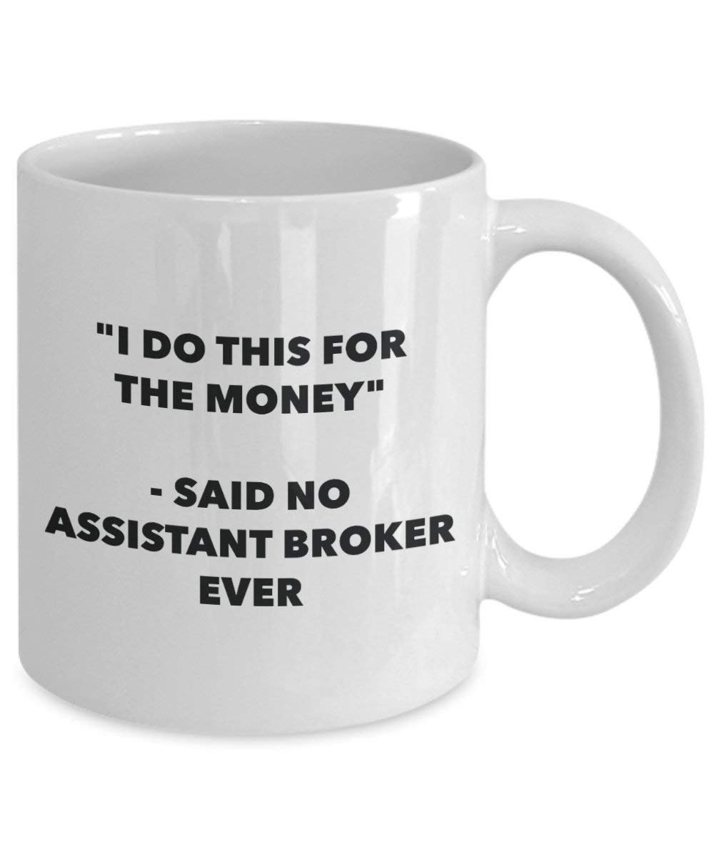 I do presente per il denaro – non detto assistente Broker Ever mug – Funny Coffee Cup – novelty Birthday Christmas GAG regalo idea 15oz Infradito colorati estivi, con finte perline