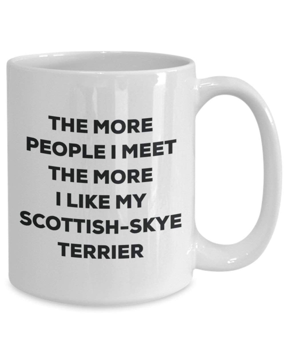 Le plus de personnes I Meet the More I Like My Scottish-skye terrier Mug de Noël – Funny Tasse à café – amateur de chien mignon Gag Gifts Idée 15oz blanc
