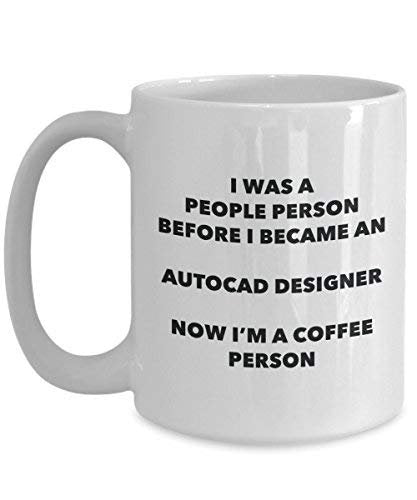 Autocad Designer Coffee Person Mug - Funny Tea Cocoa Cup - Birthday Christmas Coffee Lover Cute Gag Gifts Idea