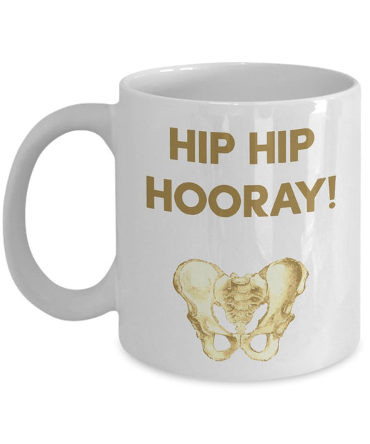 Anatomy Pun Mug - Hip Hip Hooray! - Funny Tea Hot Cocoa Coffee Cup - Novelty Birthday Christmas Anniversary Gag Gifts Idea