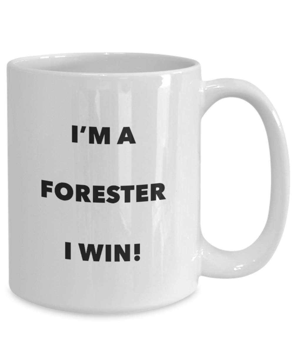 I'm a Forester Mug I win - Funny Coffee Cup - Novelty Birthday Christmas Gag Gifts Idea