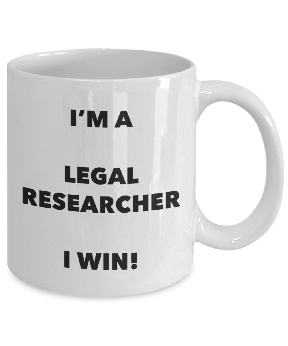 I'm a Legal Researcher Mug I win - Funny Coffee Cup - Novelty Birthday Christmas Gag Gifts Idea