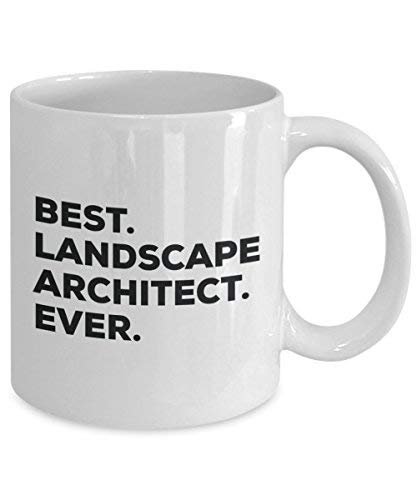 Best Landscape Architect Ever Mug - Funny Coffee Cup -Thank You Appreciation for Christmas Birthday Holiday Unique Gift Ideas