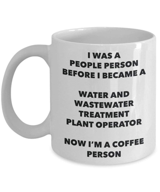 Water And Wastewater Treatment Plant Operator Coffee Person Mug - Funny Tea Cocoa Cup - Birthday Christmas Coffee Lover Cute Gag Gifts Idea