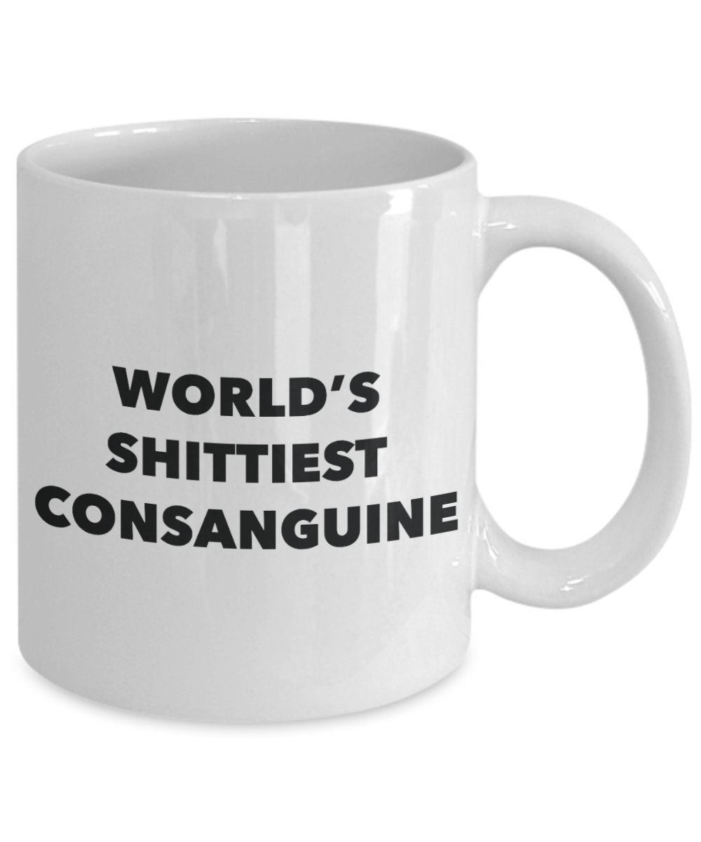 Consanguine Mug - Coffee Cup - World's Shittiest Consanguine - Consanguine Gifts - Funny Novelty Birthday Present Idea