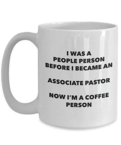 Associate Pastor Coffee Person Mug - Funny Tea Cocoa Cup - Birthday Christmas Coffee Lover Cute Gag Gifts Idea