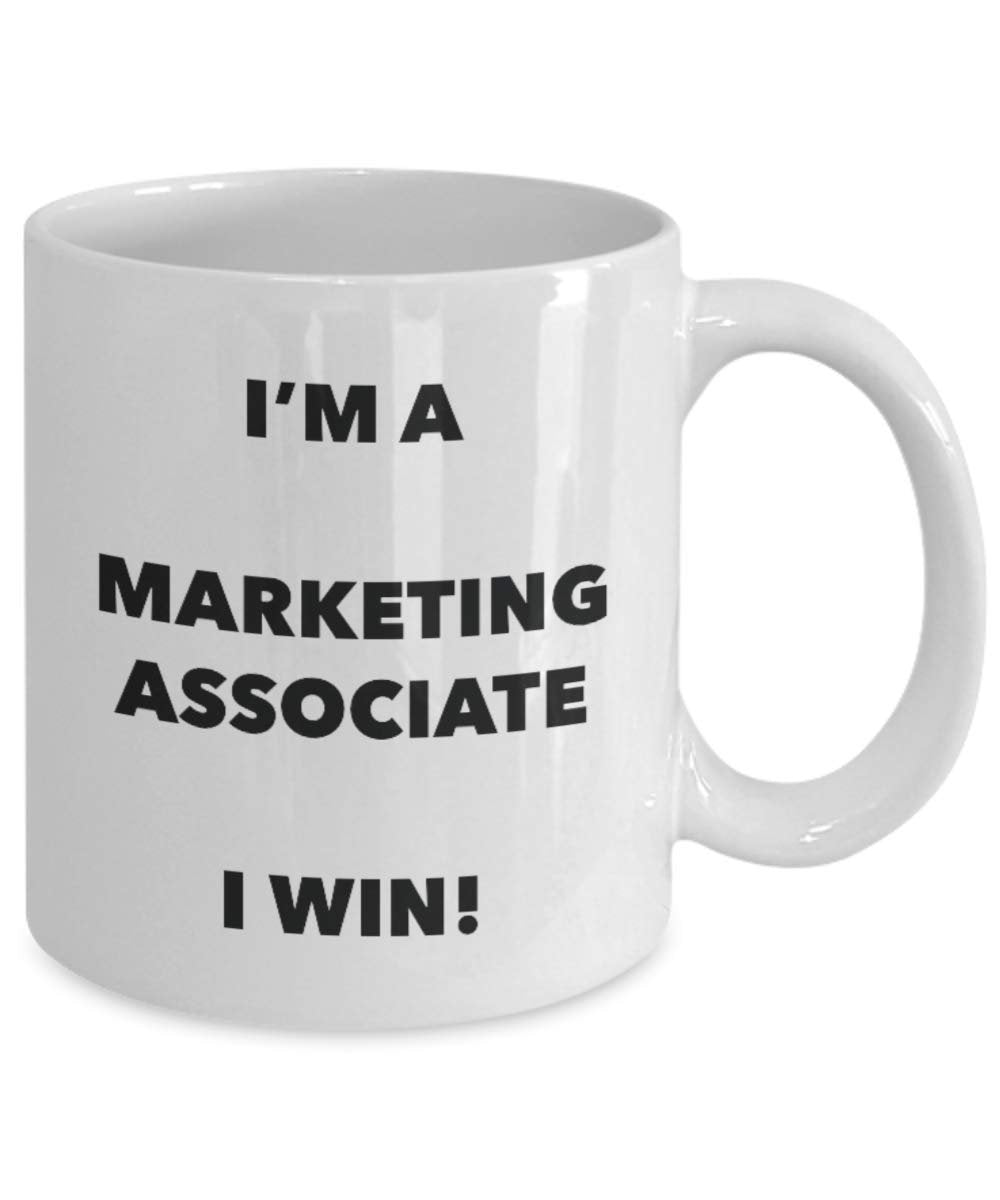 I'm a Marketing Associate Mug I win - Funny Coffee Cup - Novelty Birthday Christmas Gag Gifts Idea