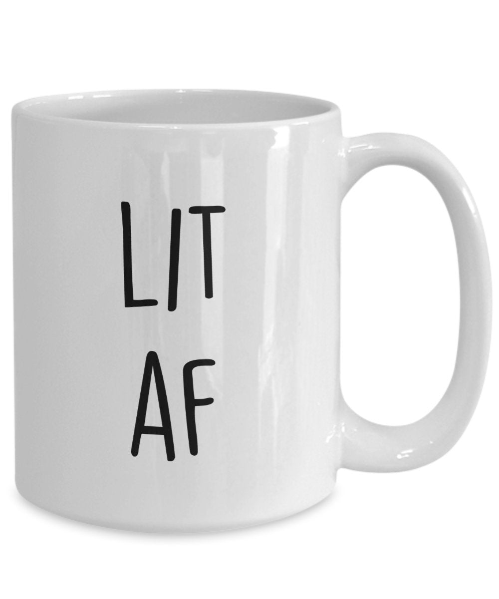 Lit af Mug - Funny Tea Hot Cocoa Coffee Cup - Novelty Birthday Gift Idea