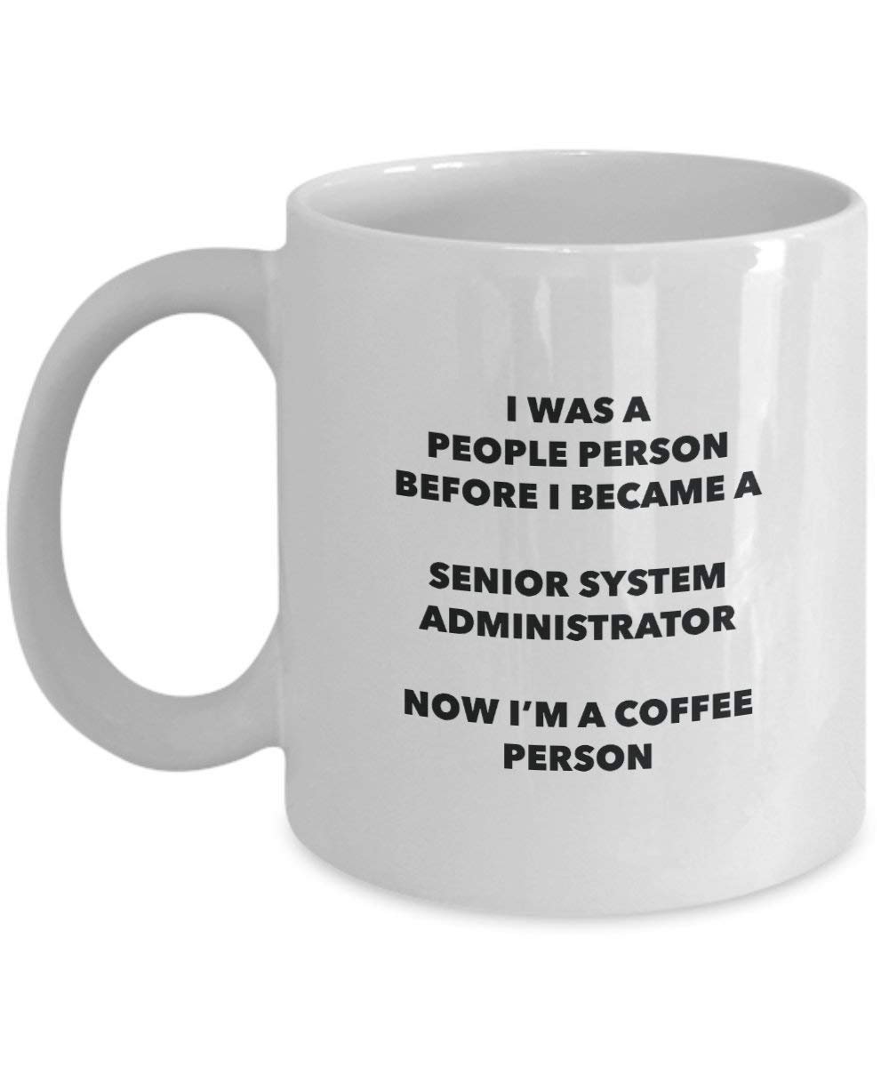 Senior Administrateur Système personne à café Mug Tasse à thé de cacao – rigolo – Anniversaire de Noël amateur de café mignon Gag Gifts Idée 15oz blanc