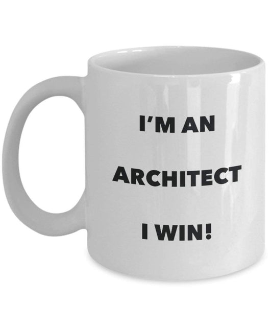 Architect Mug - I'm an Architect I win! - Funny Coffee Cup - Novelty Birthday Christmas Gag Gifts Idea