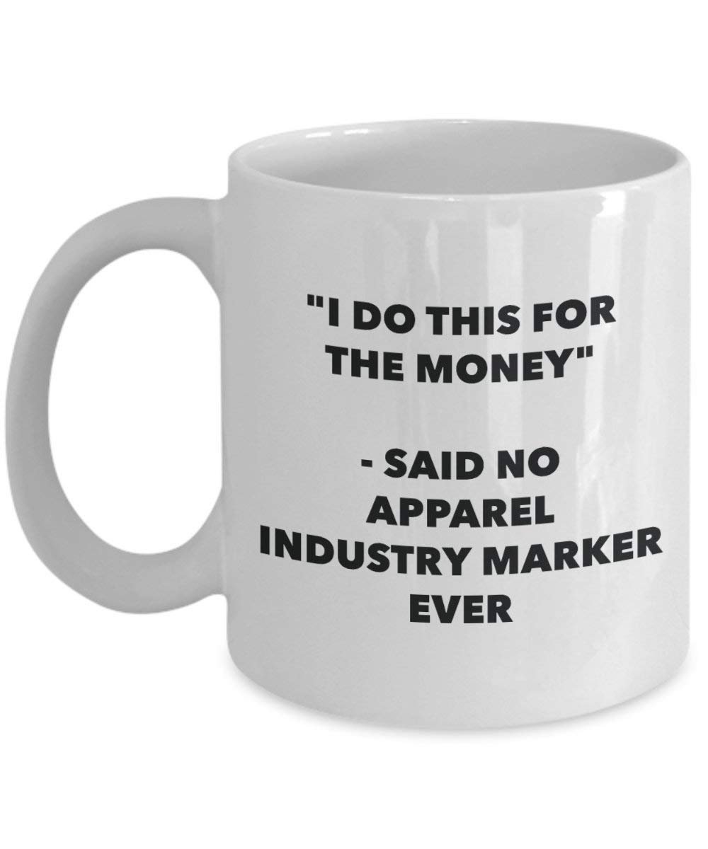 I do presente per il denaro – Said no Apparel industria Marker Ever mug – Funny Coffee Cup – novelty Birthday Christmas GAG regalo idea 11oz Infradito colorati estivi, con finte perline