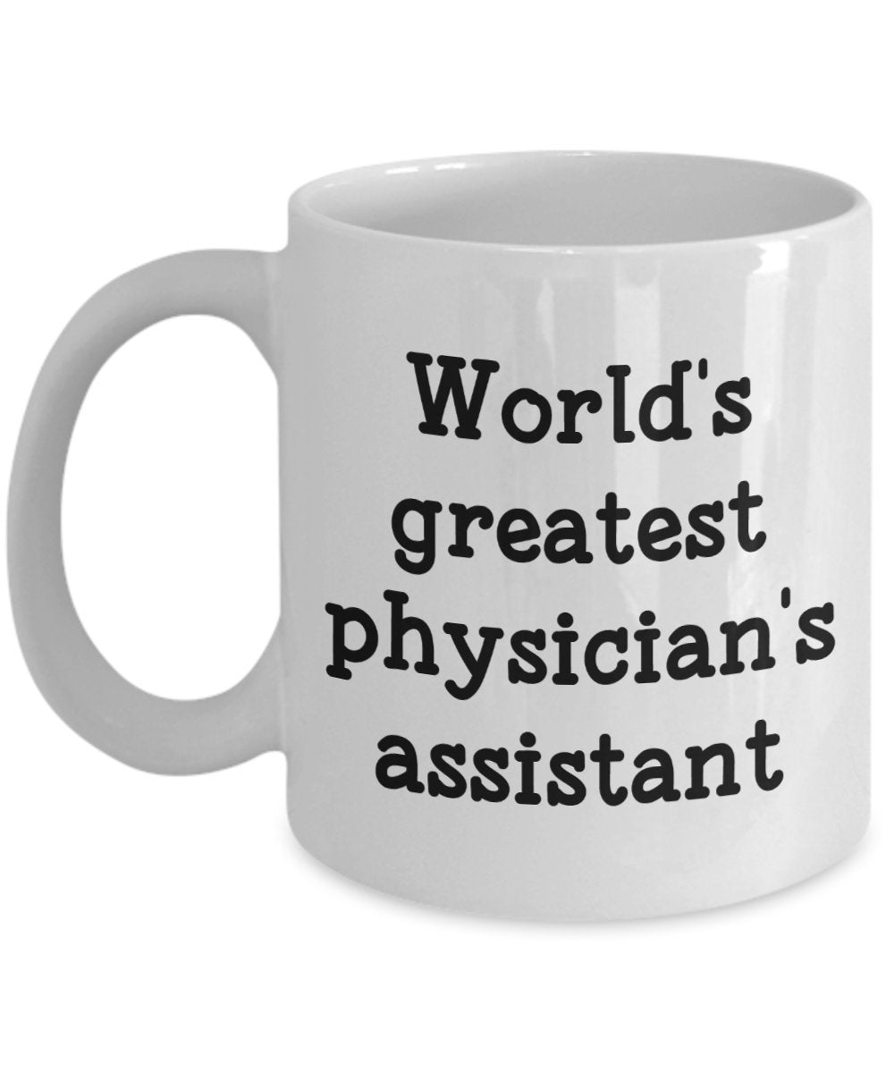 Tasse mit Aufschrift"World's Greatest Physicians Assistent", lustiger Tee, Kaffee, Kakaotasse – Neuheit Geburtstag, Weihnachten, Jahrestag, Gag Geschenke I 11oz weiß