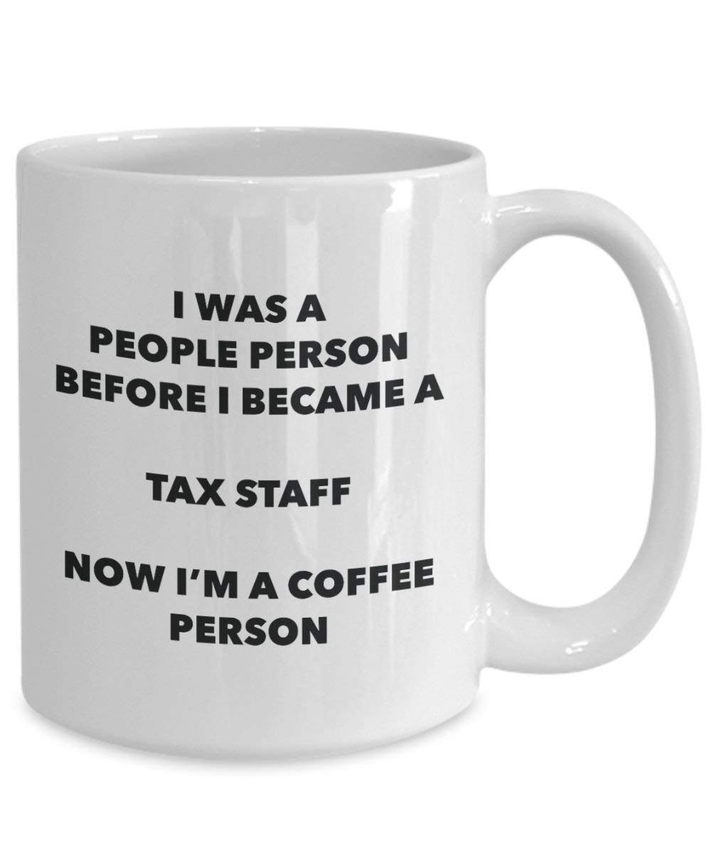 Tax Staff Coffee Person Mug - Funny Tea Cocoa Cup - Birthday Christmas Coffee Lover Cute Gag Gifts Idea
