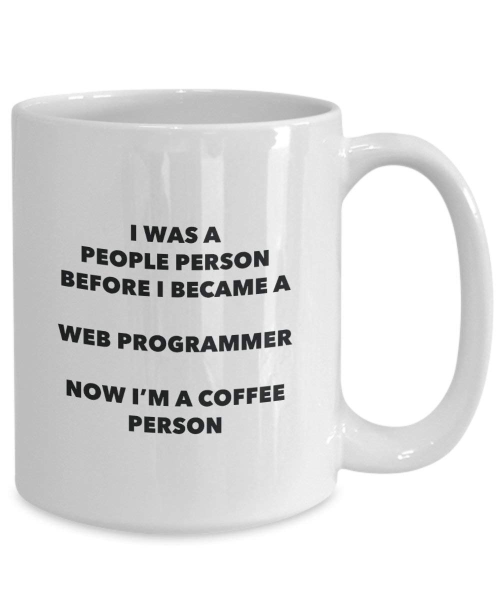 Web Programmer Coffee Person Mug - Funny Tea Cocoa Cup - Birthday Christmas Coffee Lover Cute Gag Gifts Idea