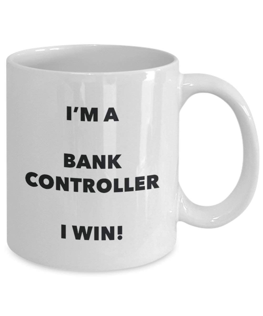 Bank Controller Mug - I'm a Bank Controller I win! - Funny Coffee Cup - Novelty Birthday Christmas Gag Gifts Idea