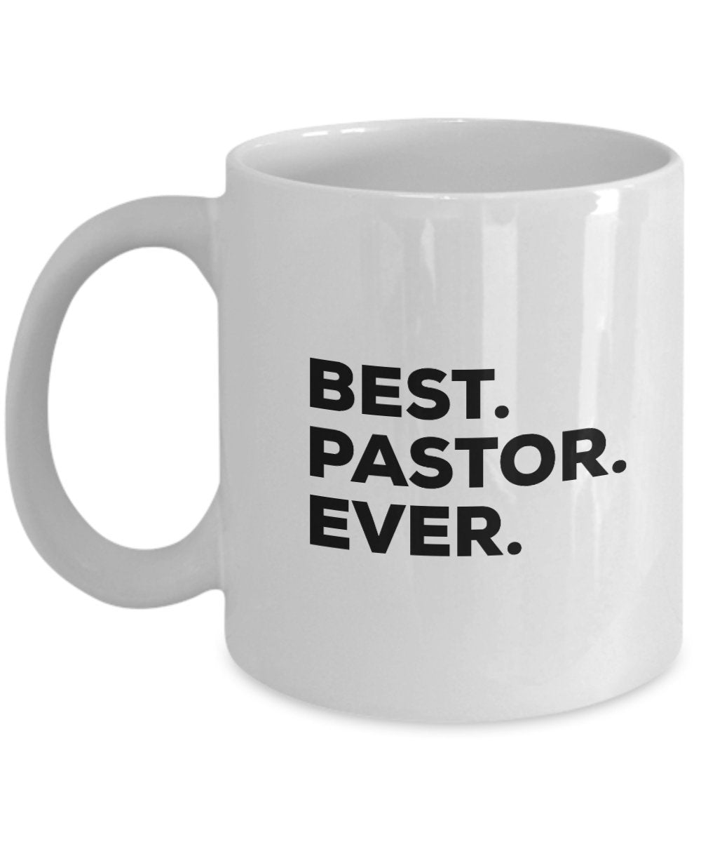 Pastor Mug - Best Pastor Ever Coffee Cup - Pastor Gifts - Funny Appreciation - Youth Women Men Pastors Wife Ordination Anniversary Retirement Birthday