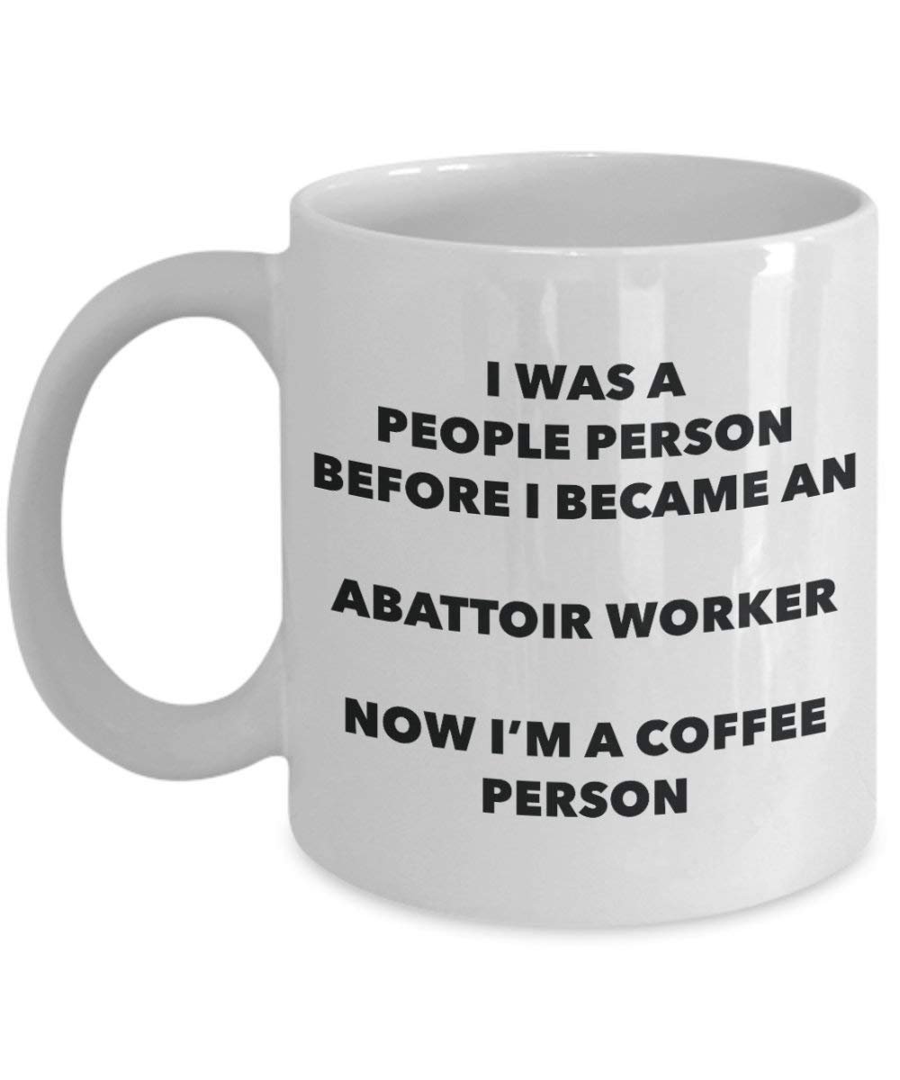 Abattoir Worker Coffee Person Mug - Funny Tea Cocoa Cup - Birthday Christmas Coffee Lover Cute Gag Gifts Idea