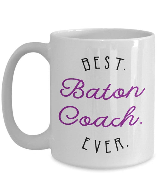 Baton Coach Gifts Mug - Funny Tea Hot Cocoa Coffee Cup - Novelty Birthday Christmas Anniversary Gag Gifts Idea