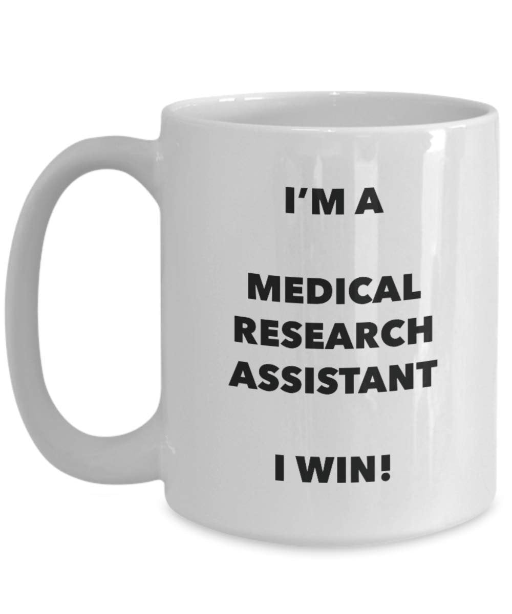 I'm a Medical Research Technician Mug I win - Funny Coffee Cup - Novelty Birthday Christmas Gag Gifts Idea