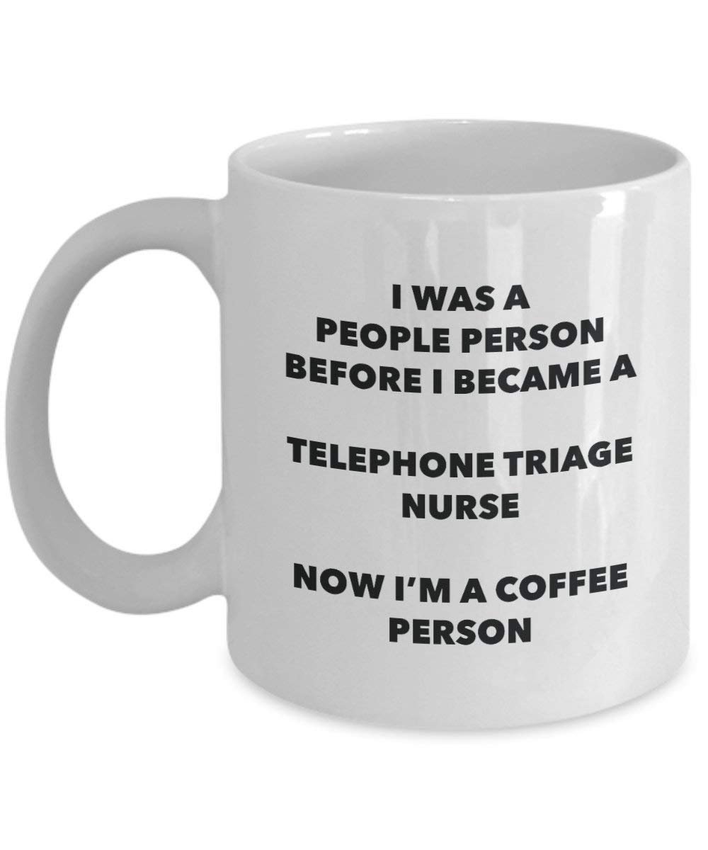 Telephone Triage NurseCoffee Person Mug - Funny Tea Cocoa Cup - Birthday Christmas Coffee Lover Cute Gag Gifts Idea