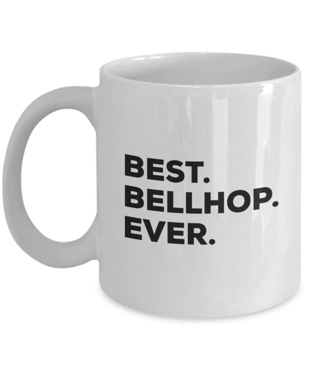 Best Bellhop Ever Mug - Funny Coffee Cup -Thank You Appreciation For Christmas Birthday Holiday Unique Gift Ideas