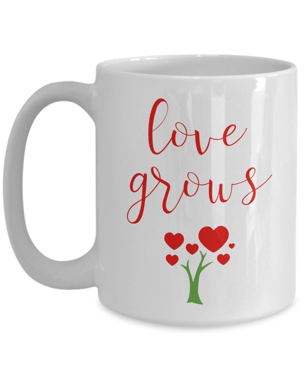Love Grows Inspirational Mug - Funny Tea Hot Cocoa Coffee Cup - Novelty Birthday Christmas Anniversary Gag Gifts Idea