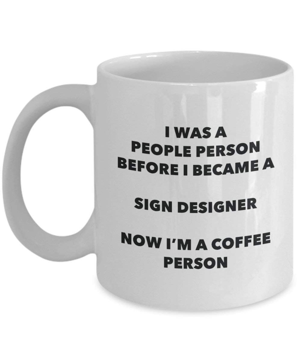 Schild Design Coffee Person Tasse – Funny Tee Kakao-Tasse – Geburtstag Weihnachten Kaffee Lover Cute Gag Geschenke Idee 15oz weiß