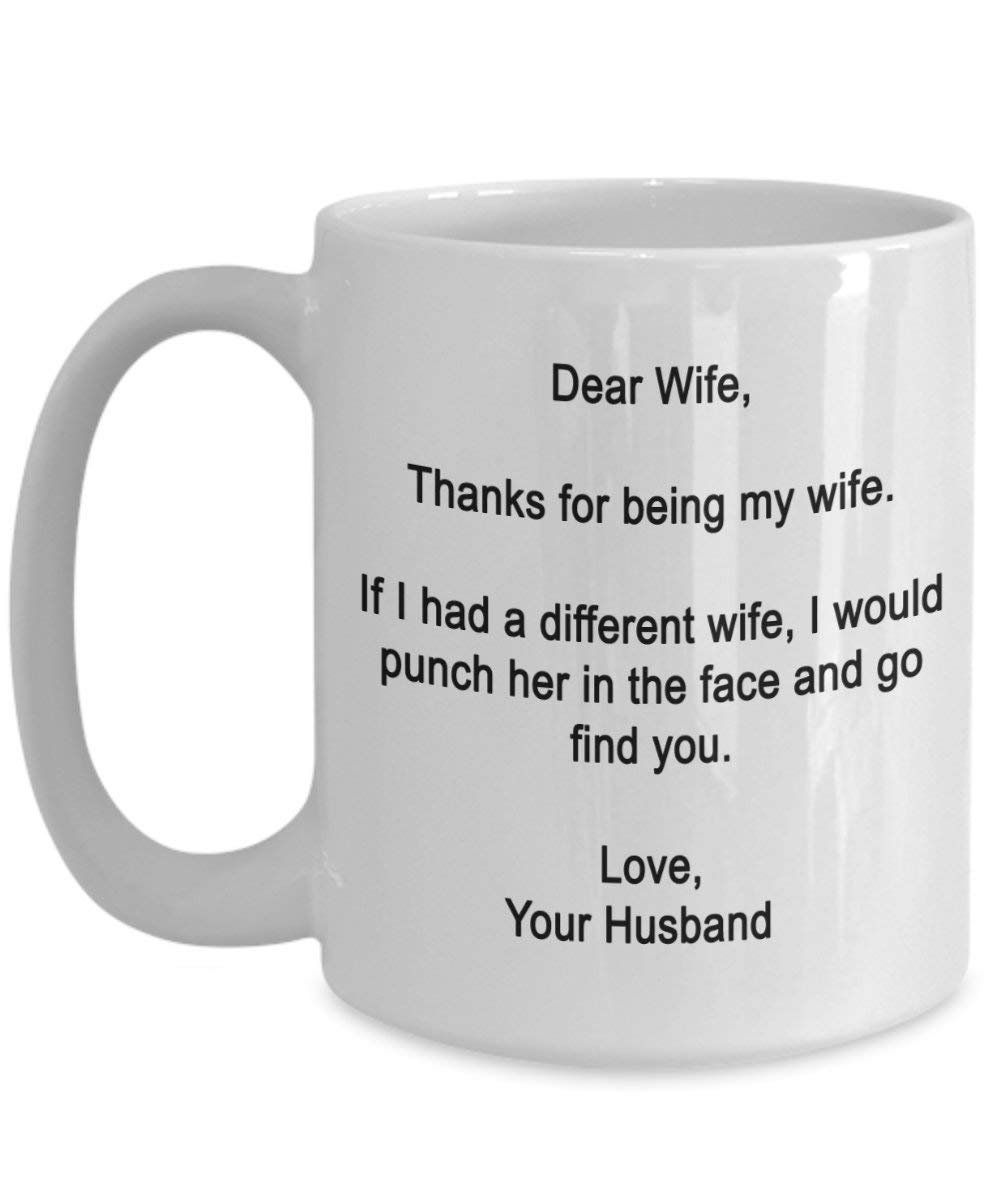 SpreadPassion Dear Wife- Dank für Being My Wife- Funny Geschenke für Frau 15oz Weiß
