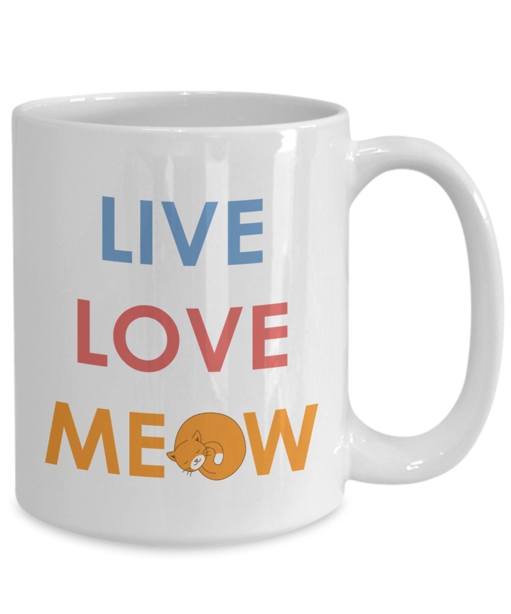 Live Love Meow Mug - Funny Tea Hot Cocoa Coffee Cup - Novelty Birthday Christmas Anniversary Gag Gifts Idea