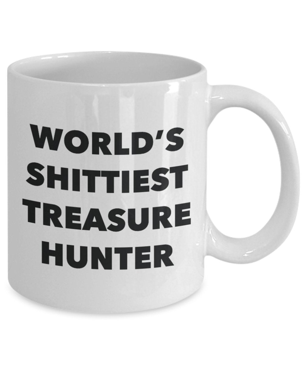 Treasure Hunter Coffee Mug - World's Shittiest Treasure Hunter - Treasure Hunter Gifts - Funny Novelty Birthday Present Idea