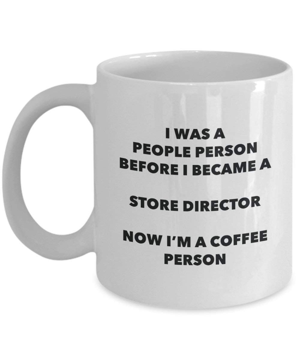 Store Director Coffee Person Mug - Funny Tea Cocoa Cup - Birthday Christmas Coffee Lover Cute Gag Gifts Idea
