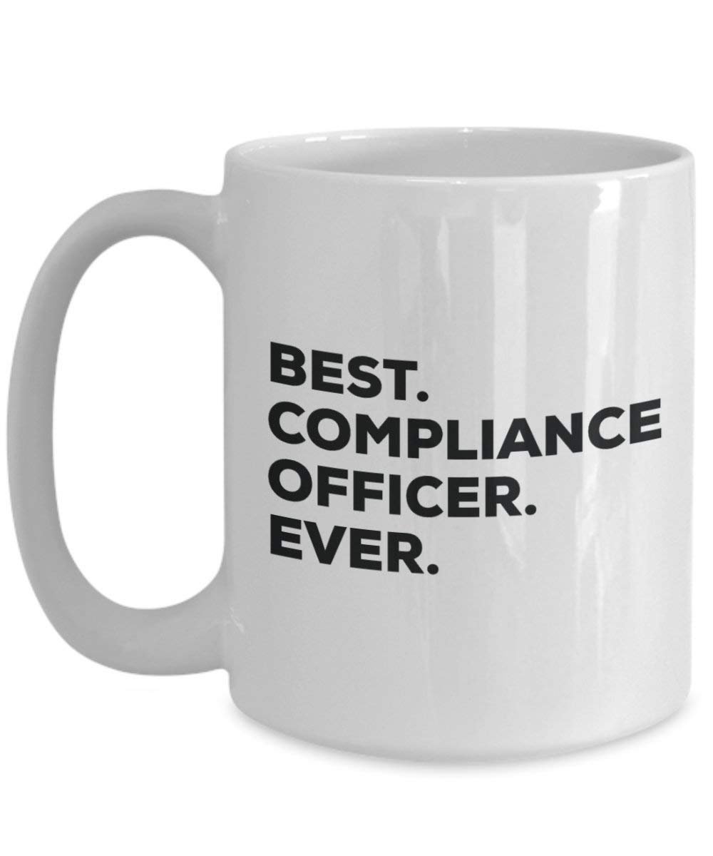 Best Compliance Officer Ever Mug - Funny Coffee Cup -Thank You Appreciation For Christmas Birthday Holiday Unique Gift Ideas