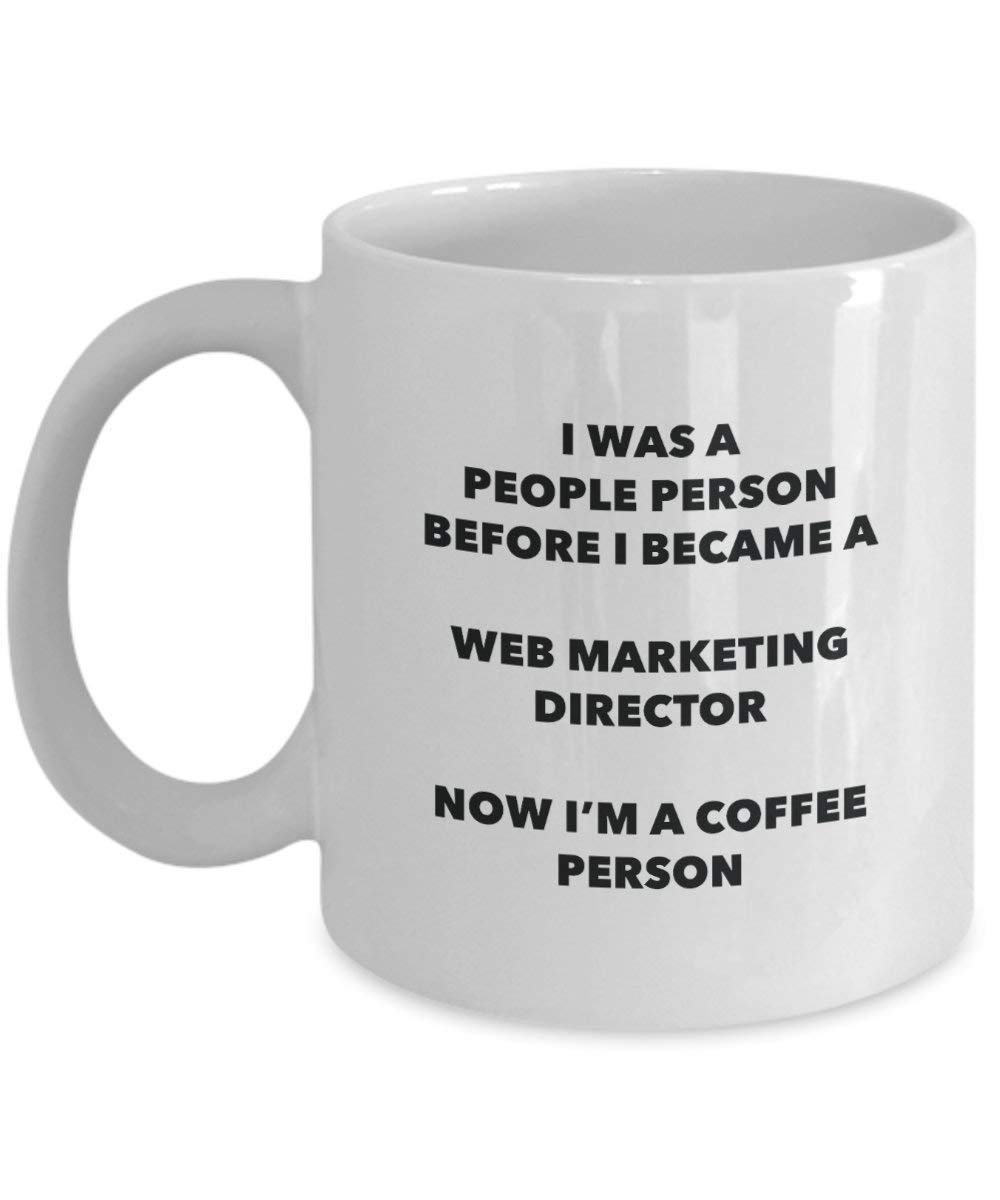 Web Marketing Director Coffee Person Mug - Funny Tea Cocoa Cup - Birthday Christmas Coffee Lover Cute Gag Gifts Idea