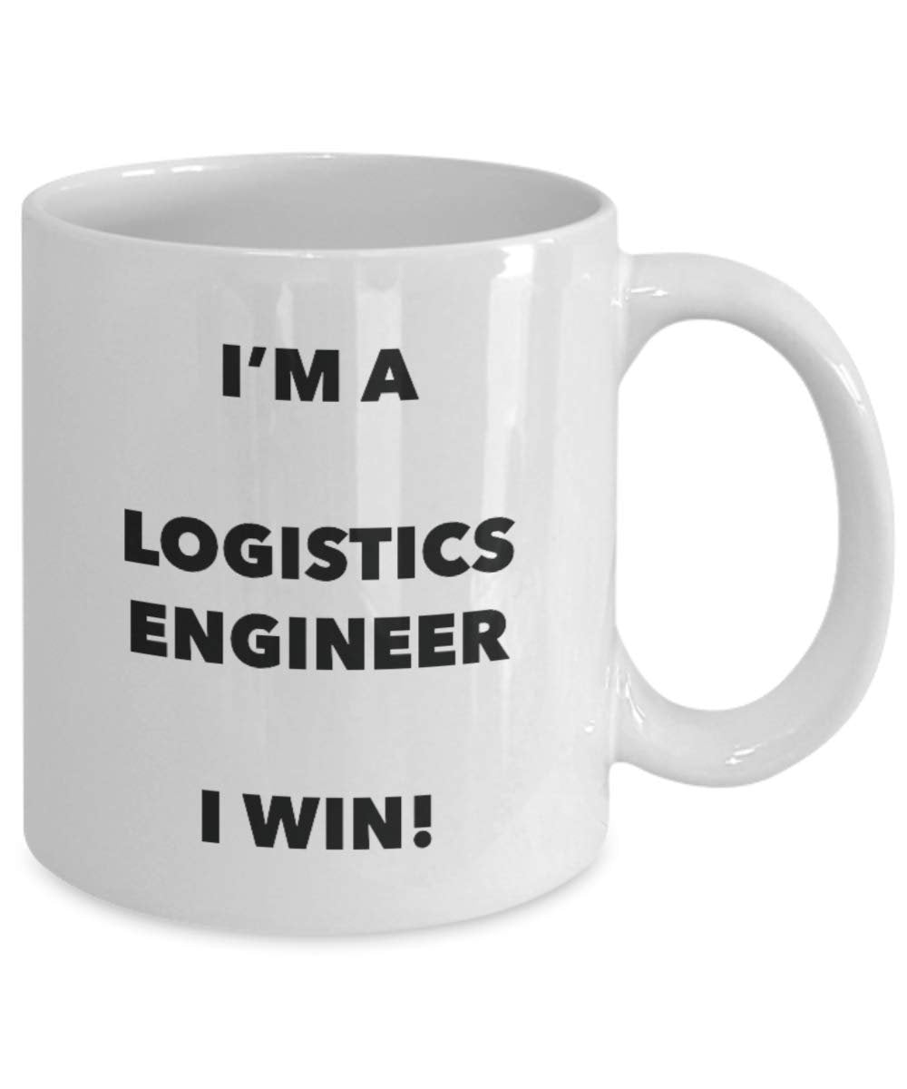 I'm a Logistics Engineer Mug I win - Funny Coffee Cup - Novelty Birthday Christmas Gag Gifts Idea