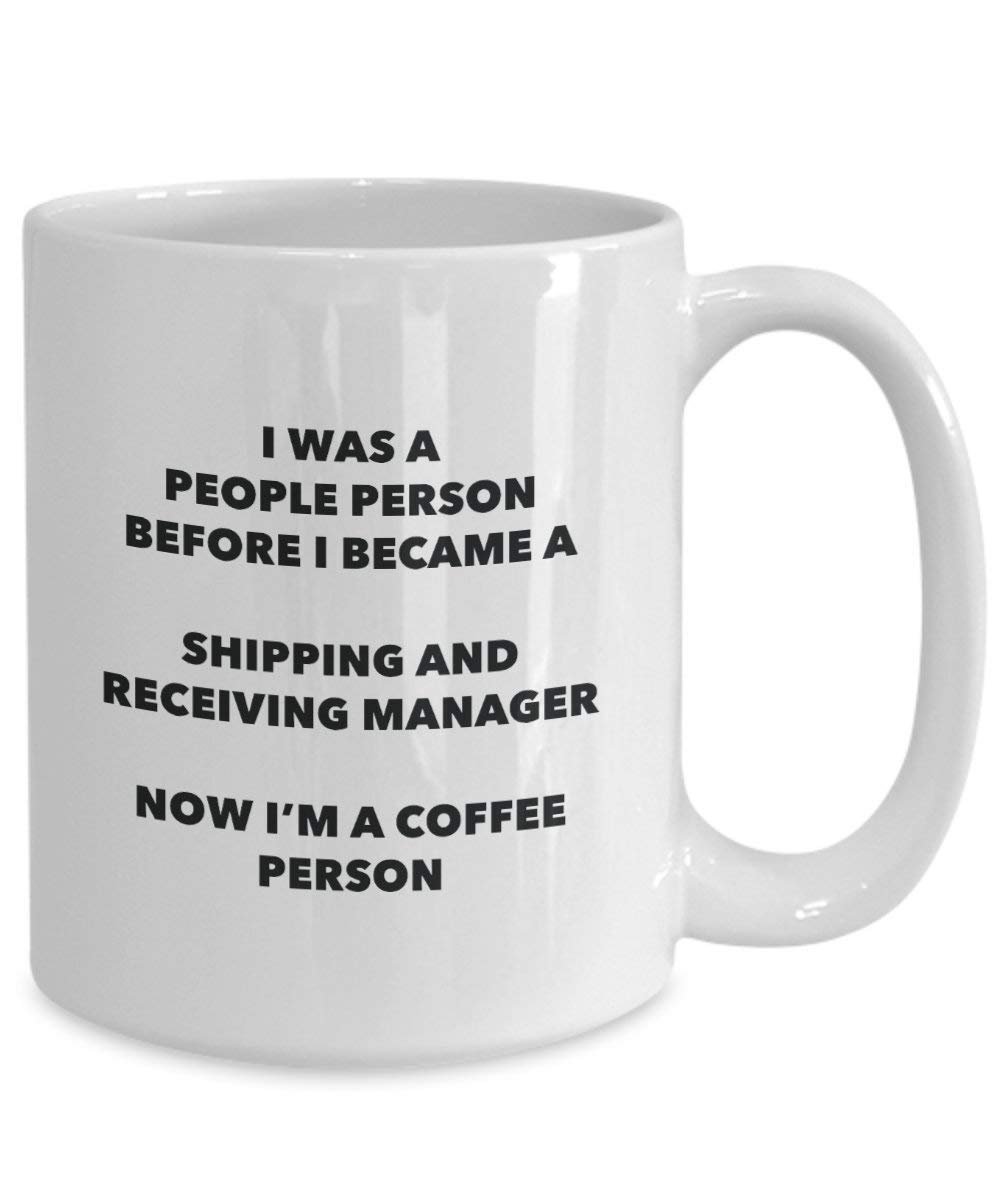 Shipping and Receiving Manager Coffee Person Mug - Funny Tea Cocoa Cup - Birthday Christmas Coffee Lover Cute Gag Gifts Idea