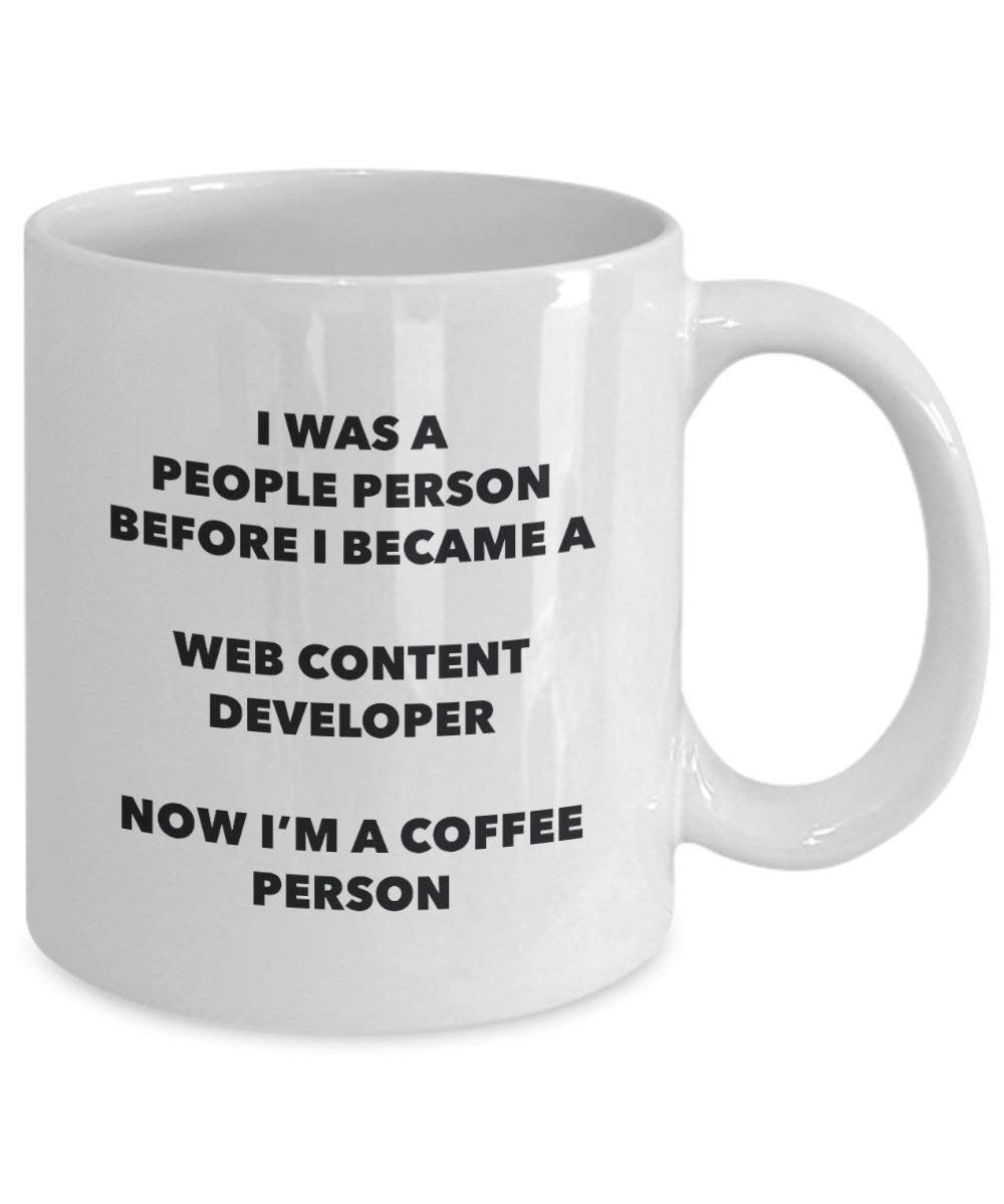 Web Content Developer Coffee Person Mug - Funny Tea Cocoa Cup - Birthday Christmas Coffee Lover Cute Gag Gifts Idea