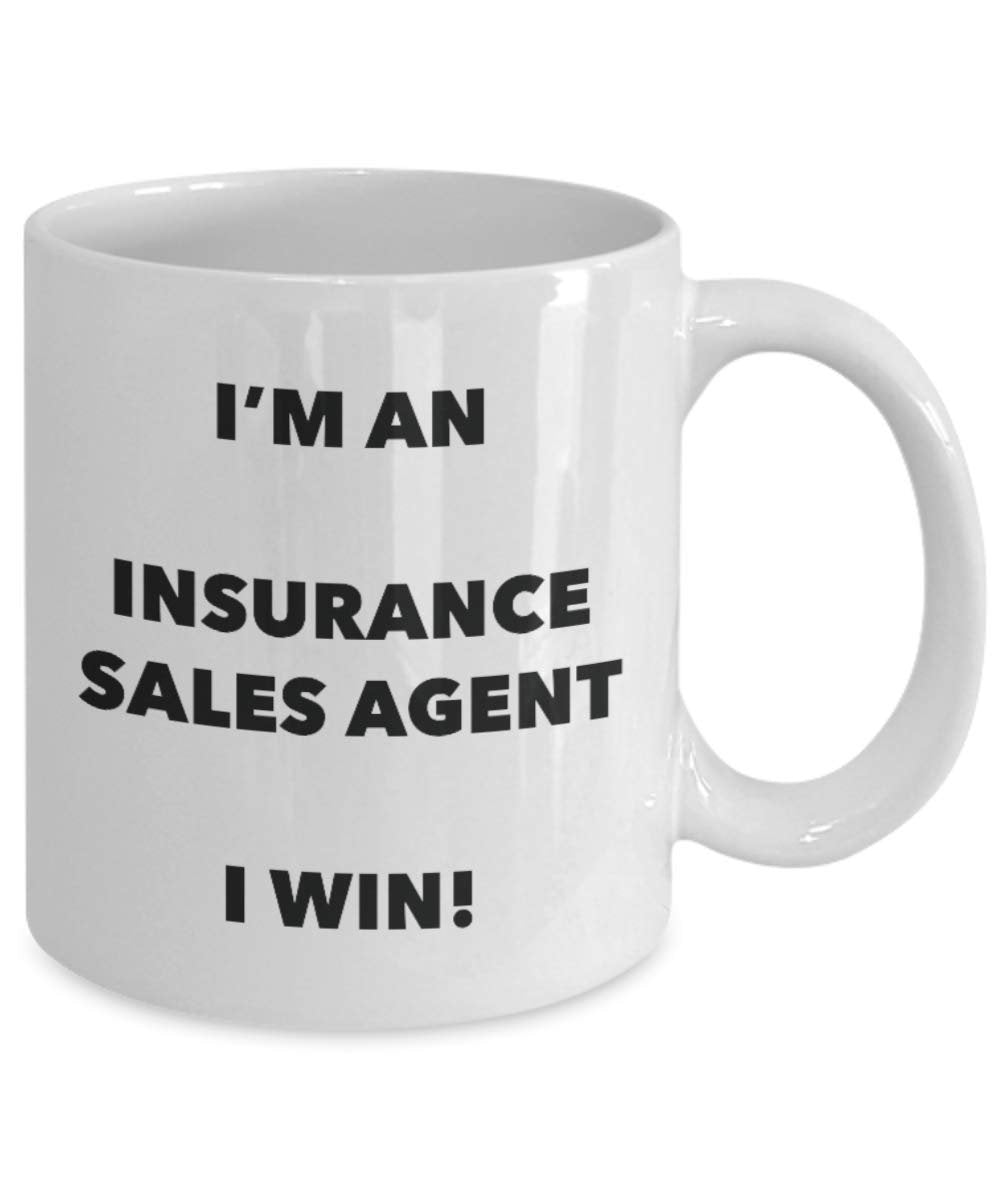 I'm an Insurance Sales Agent Mug I win - Funny Coffee Cup - Novelty Birthday Christmas Gag Gifts Idea