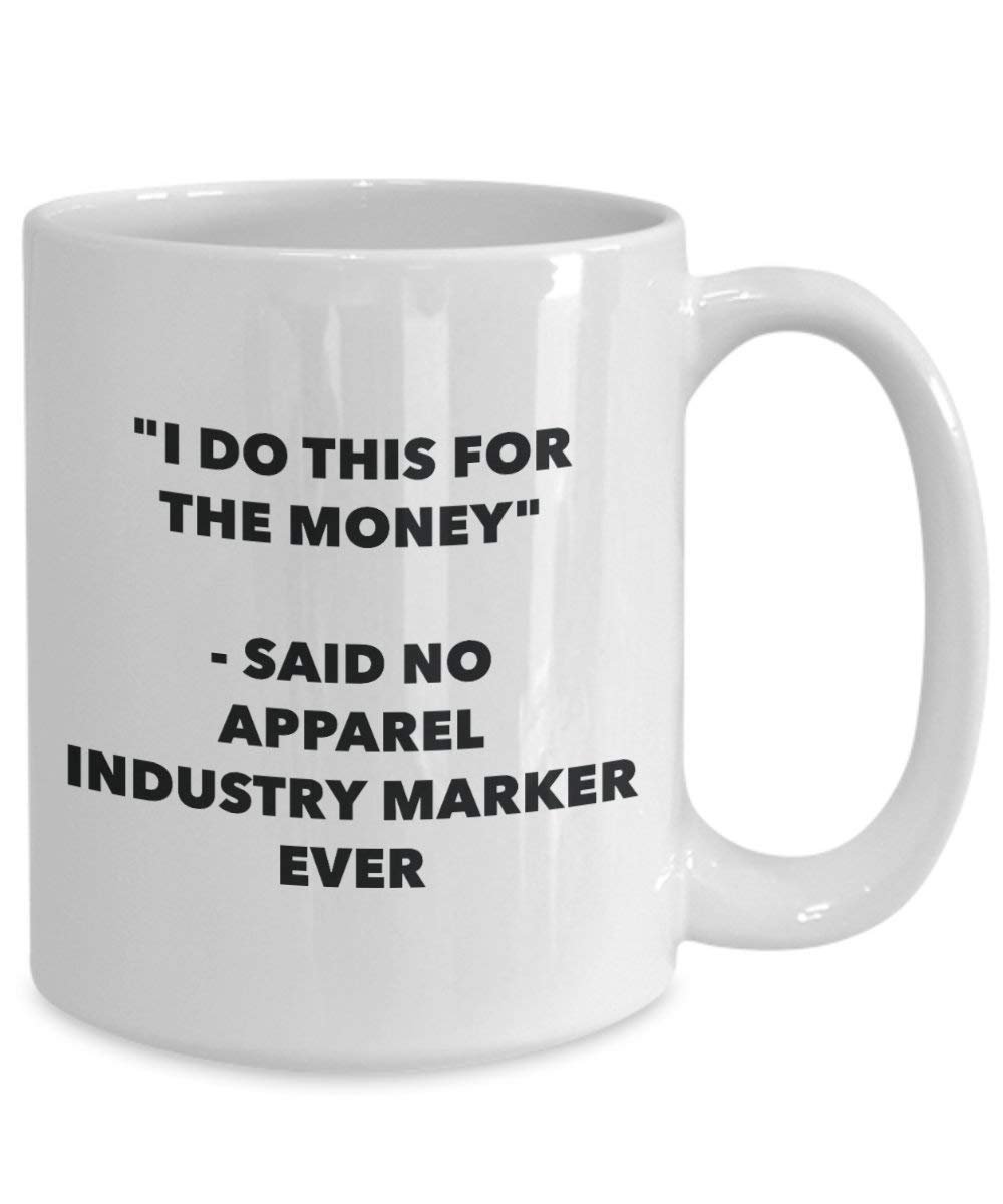 I do presente per il denaro – Said no Apparel industria Marker Ever mug – Funny Coffee Cup – novelty Birthday Christmas GAG regalo idea 11oz Infradito colorati estivi, con finte perline