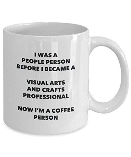 Visual Arts and Crafts Professional Coffee Person Mug - Funny Tea Cocoa Cup - Birthday Christmas Coffee Lover Cute Gag Gifts Idea