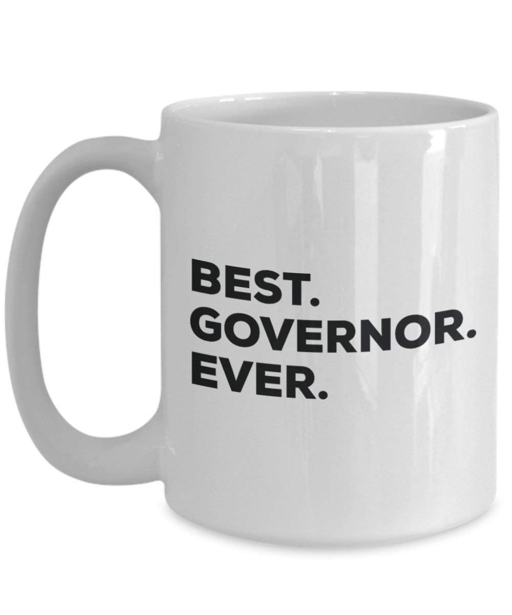 Best Governor Ever Mug - Funny Coffee Cup -Thank You Appreciation For Christmas Birthday Holiday Unique Gift Ideas