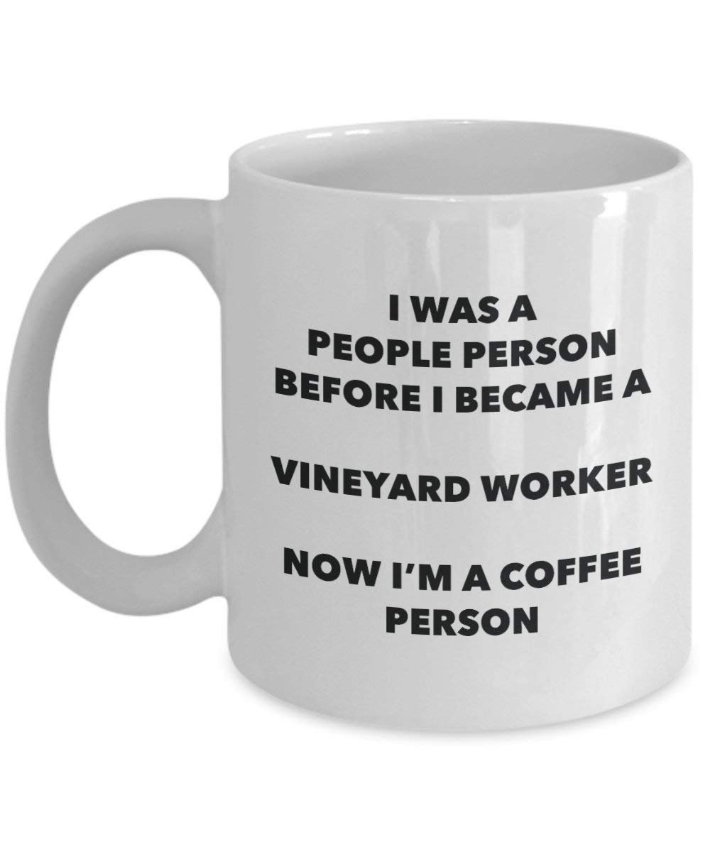 Vineyard Worker Coffee Person Mug - Funny Tea Cocoa Cup - Birthday Christmas Coffee Lover Cute Gag Gifts Idea