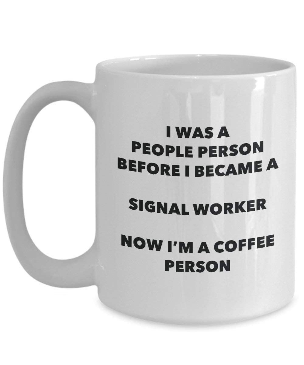 Signal Worker Coffee Person Mug - Funny Tea Cocoa Cup - Birthday Christmas Coffee Lover Cute Gag Gifts Idea