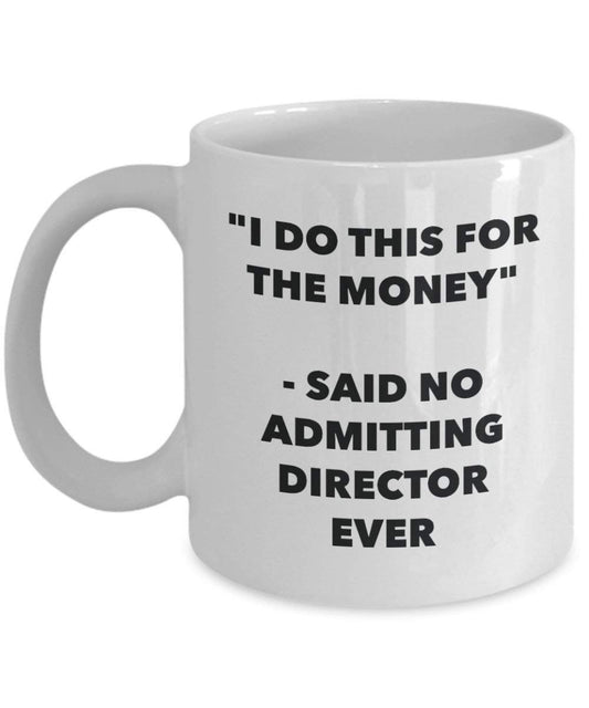 I do presente per il denaro – Said no Admitting direttore Ever mug – Funny Coffee Cup – novelty Birthday Christmas GAG regalo idea 11oz Infradito colorati estivi, con finte perline