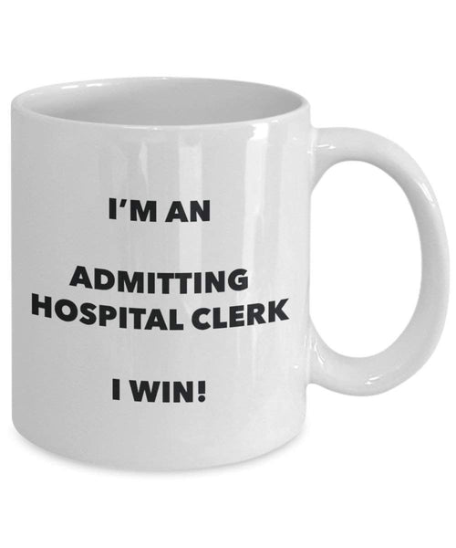 Admitting hôpital Clerc Mug – Je suis un hôpital Admitting Clerc I Win. – Funny Tasse à café – Fantaisie anniversaire Idée de Gag cadeaux de Noël 11oz blanc