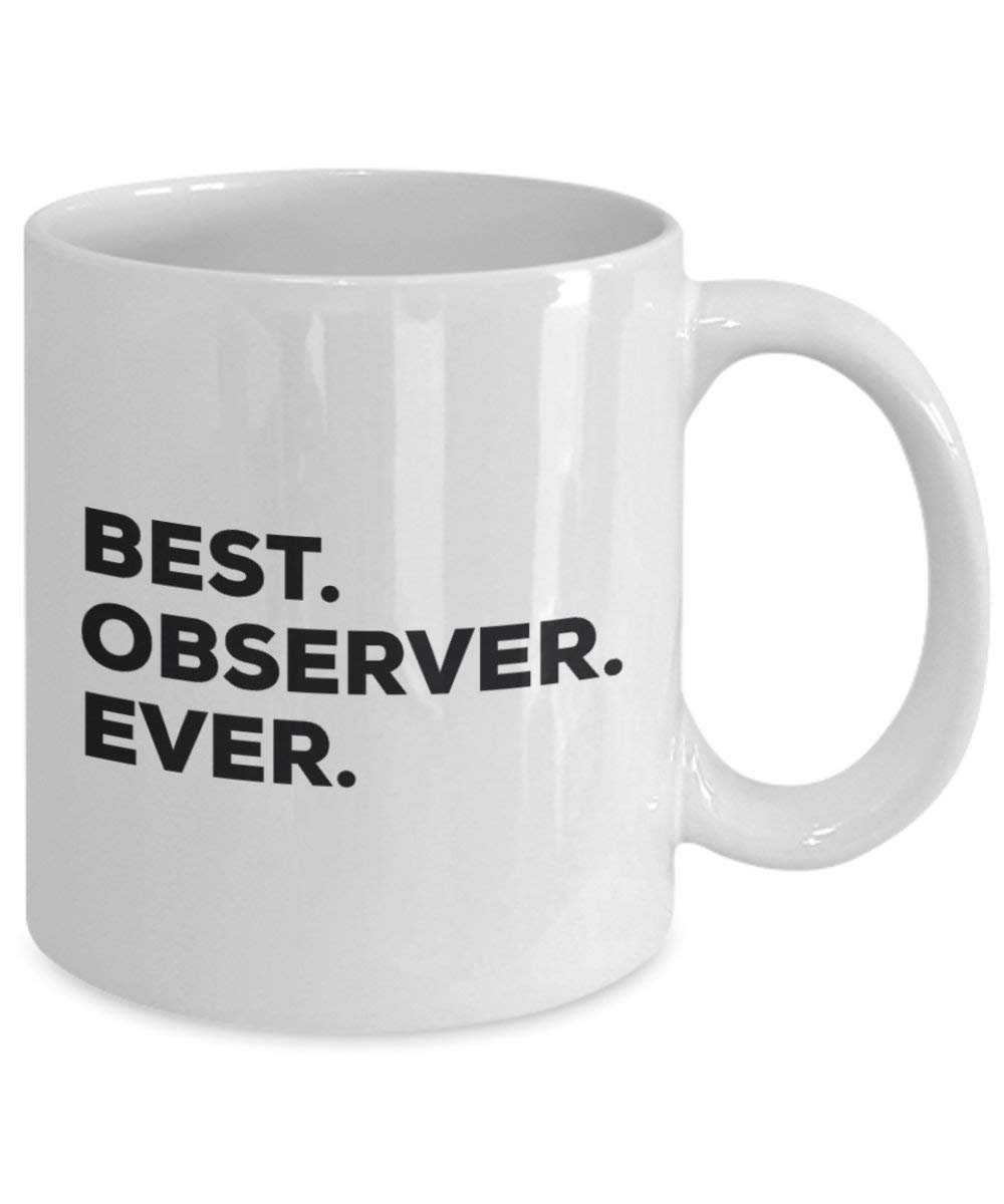 Best Observer Ever Tasse – Funny Coffee Cup – Thank You Anerkennung für Weihnachten Geburtstag Urlaub Einzigartiges Geschenk Ideen